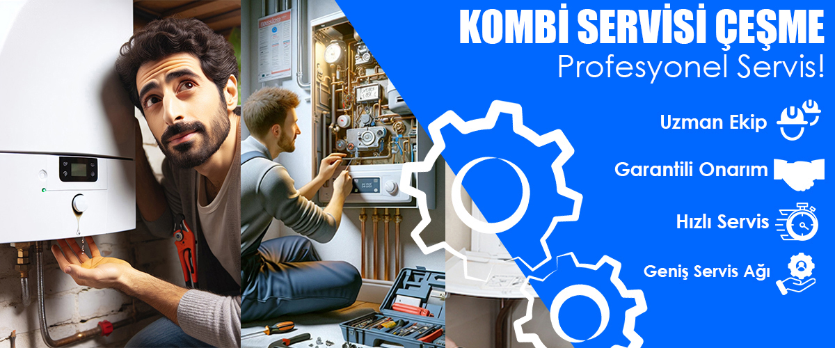 Kombi Servisi Çeşme