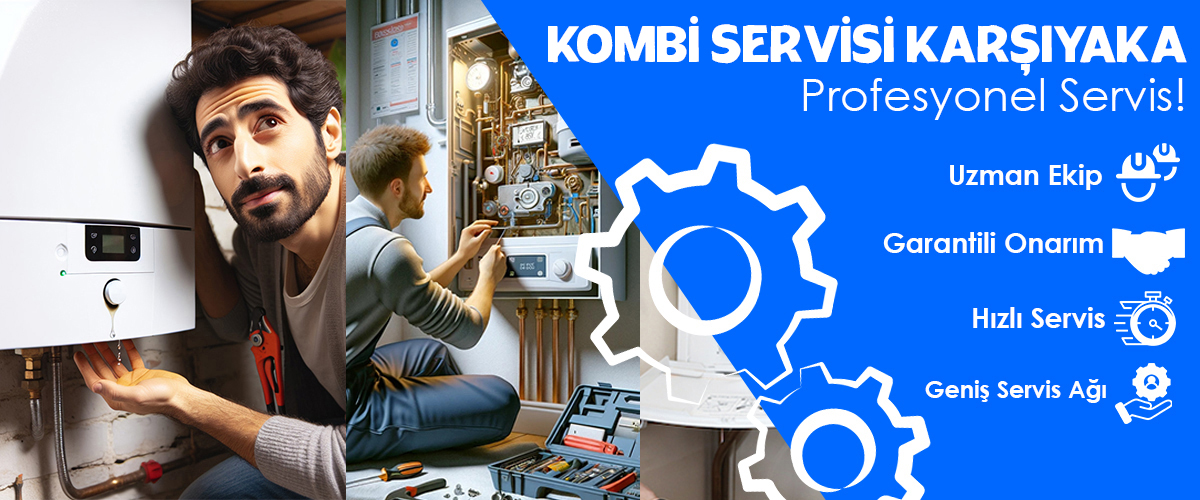 Kombi Servisi Karşıyaka