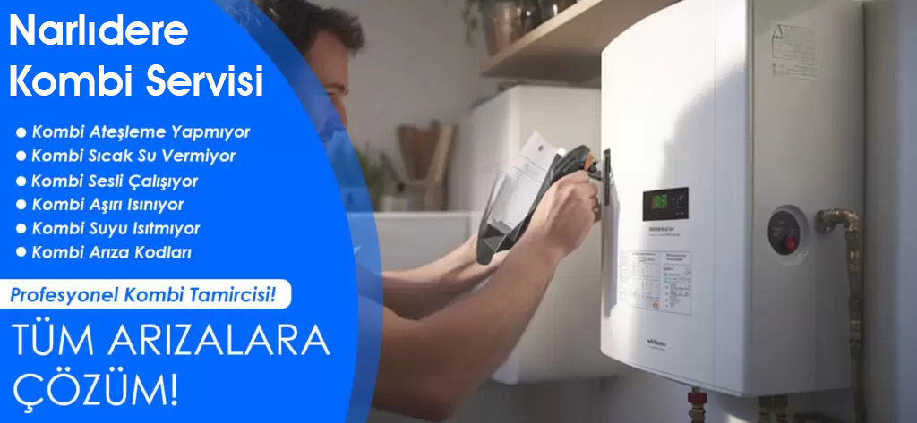 Narlıdere Kombi Servisi